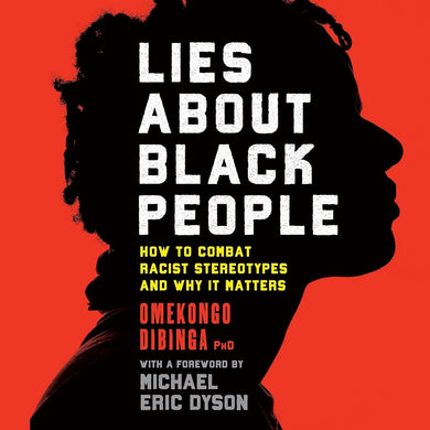 Lies About Black People