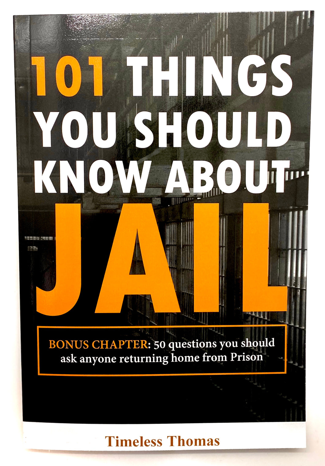 101 Things You Should Know About Jail